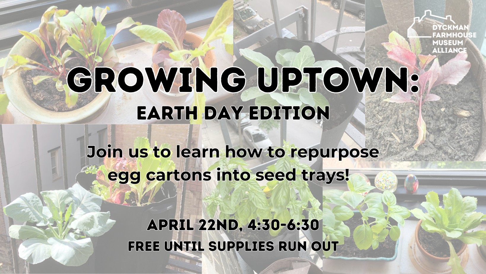 Growing Uptown: Earth Day Edition