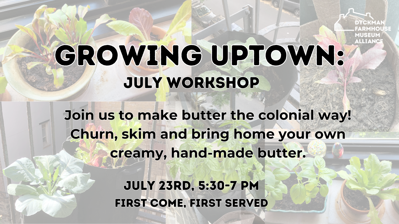 Growing Uptown: July Workshop