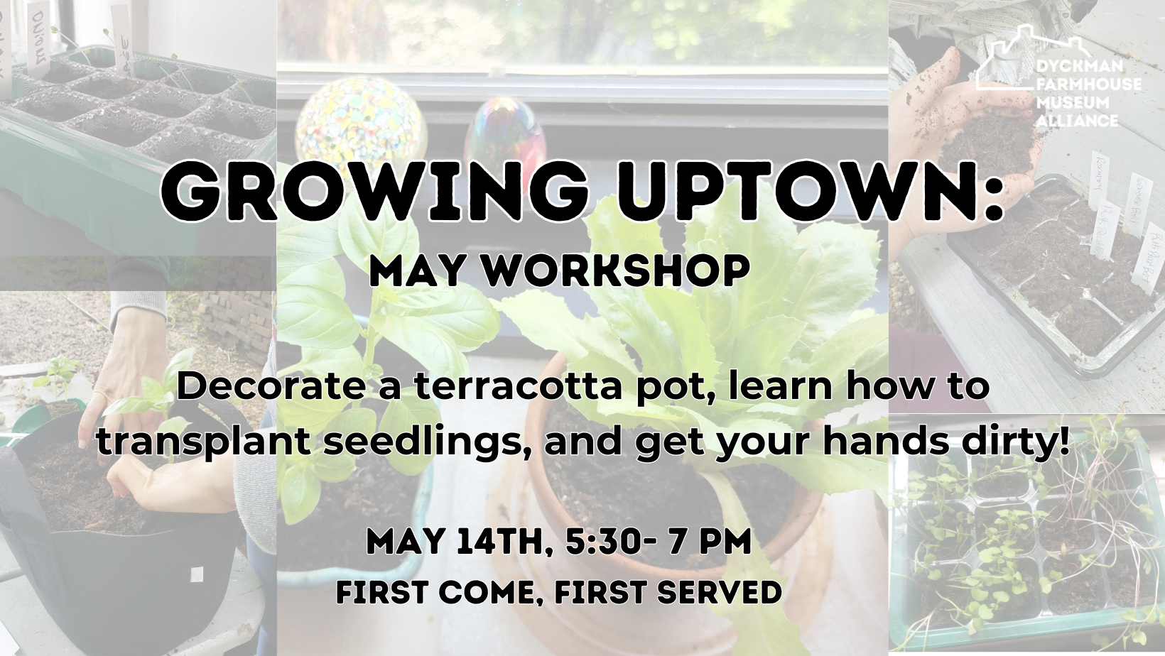 Growing Uptown: May Workshop