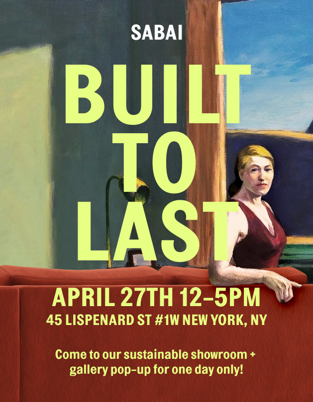 Join Sabai Design For Its Earth Day “Built To Last” Art Gallery Pop-Up