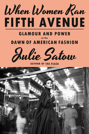 When Women Ran Fifth Avenue: Glamour and Power at the Dawn of American Fashion